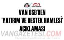 VAN OSB’DEN ’YATIRIM VE DESTEK HAMLESİ’