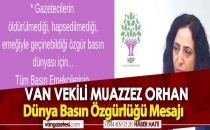 VAN VEKİLİ MUAZZEZ ORHAN DÜNYA BASIN MESAJI