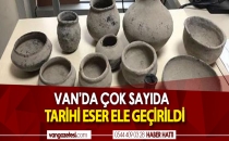 VAN'DA ÇOK SAYIDA TARİHİ ESER ELE GEÇİRİLDİ