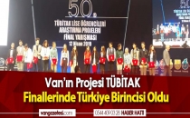 VANI'IN PROJESİ TUBİTAK FİNALLERİNDE TÜRKİYE BİRİNCİSİ OLDU