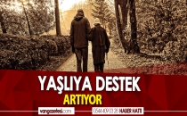 YAŞLIYA DESTEK ARTIYOR