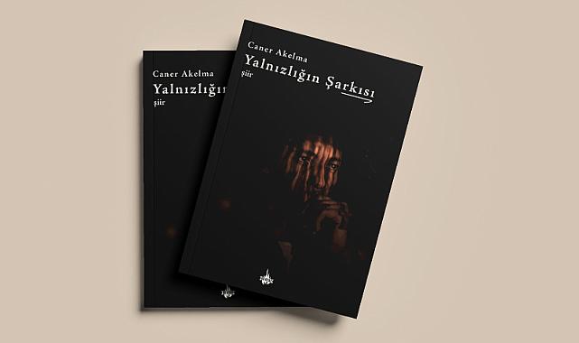 Yalnızlığın Şarkısı Şiir Kitabı