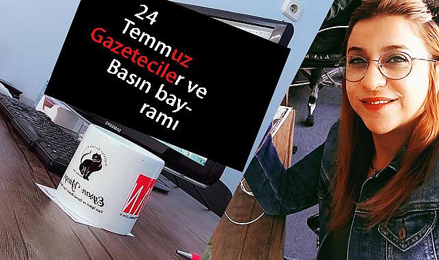 24 Temmuz Gazeteciler ve Basın Bayramı