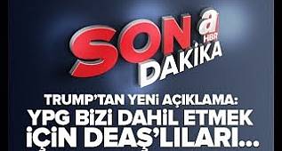 Son Dakika: Trump'tan Yeni Açıklama: ''YPG Bizi Dahil Etmek İçin DEAŞ'lıları..'' / A Haber